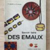img_5404 Livre d’occasion Savoir faire des émaux